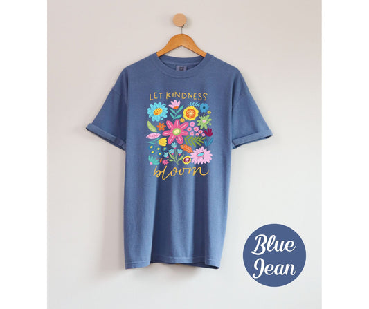 Let Kindness Bloom Comfort Colors Tee